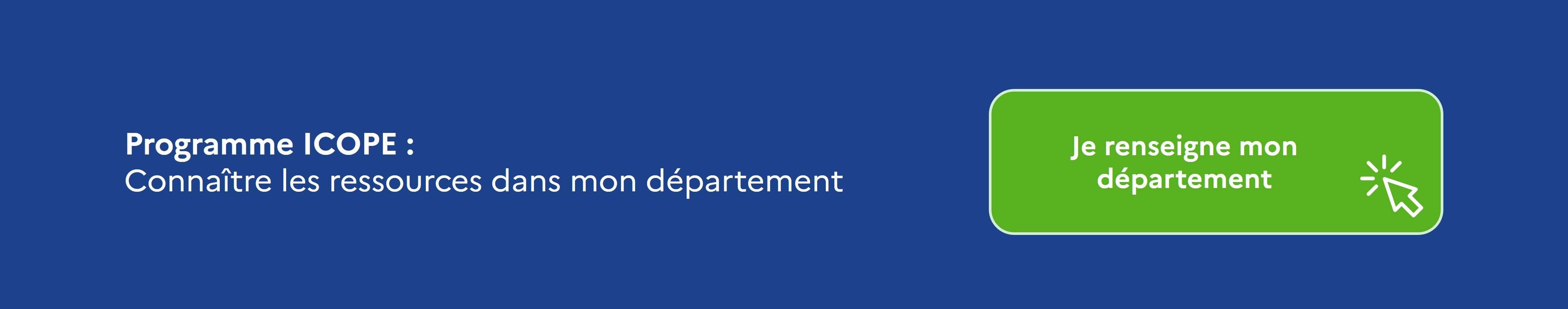 Connaître les ressources de mon département